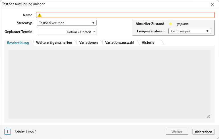Dialog zum Anlegen einer Test Set Ausführung Dialog zum Anlegen einer Test Set Ausführung